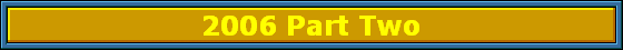 2006 Part Two