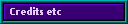 Credits etc