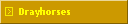 Drayhorses