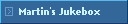 Martin's Jukebox