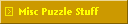Misc Puzzle Stuff