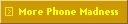 More Phone Madness