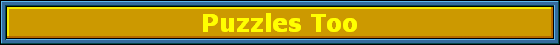 Puzzles Too